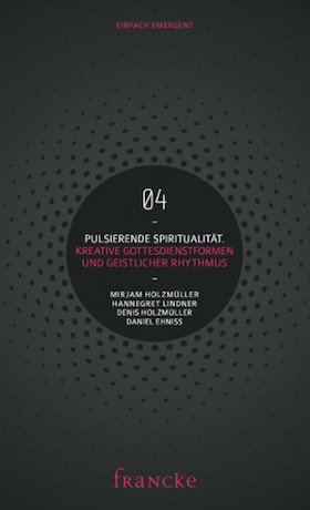 Holzmüller, Lindner, Holzmüller, Ehniss, - Pulsierende Spiritualität