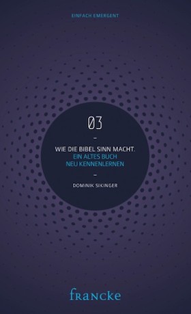 Sikinger - Wie die Bibel Sinn macht