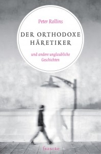 der_orthodoxe_haeretiker